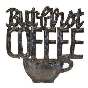 "But First Coffee" | Haitian Steel Metal Drum Art , Vineworks - Vineworks Fair Trade